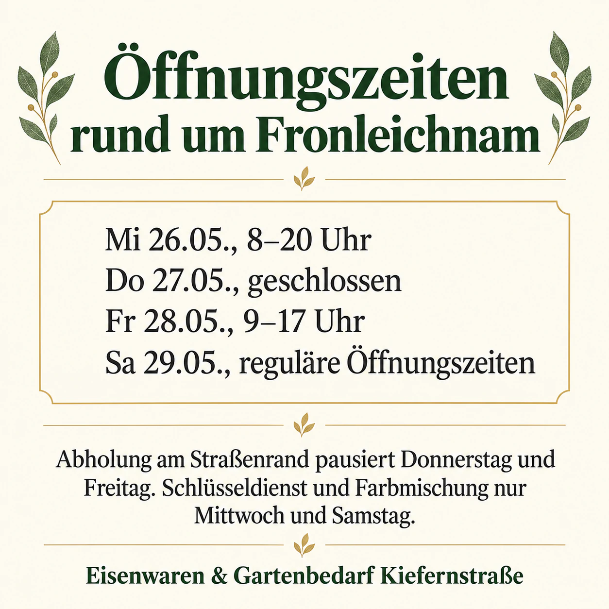Aushang für Schließtage, Öffnungszeiten und Änderungen: Vier Tage Feiertagsöffnungszeiten und keine Kontaktzeile