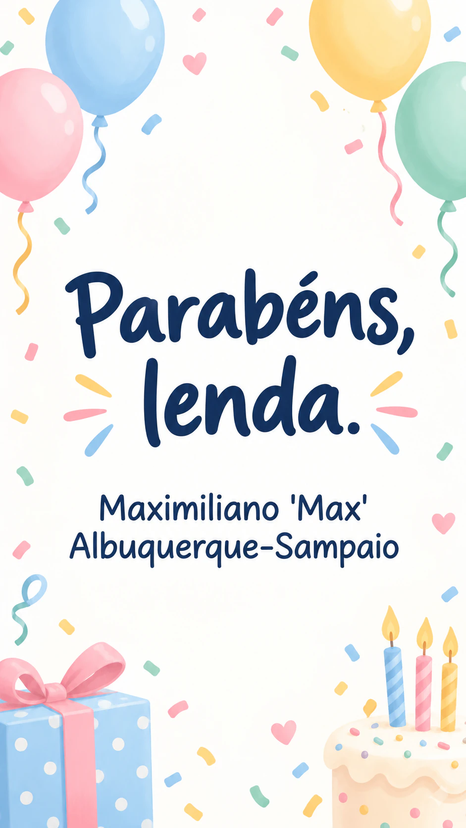 Imagem de aniversário com a mensagem que você escreveu: Mensagem de duas palavras, nome longo com apelido, nada opcional