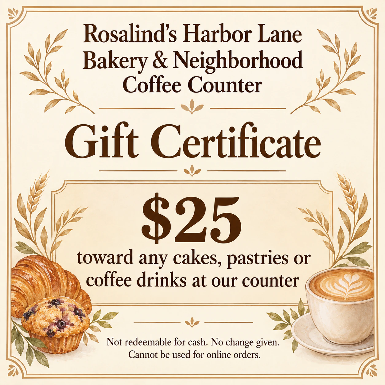 Gift certificate for a small business: Bakery certificate with a long name and a dollar value, no expiry or blank lines