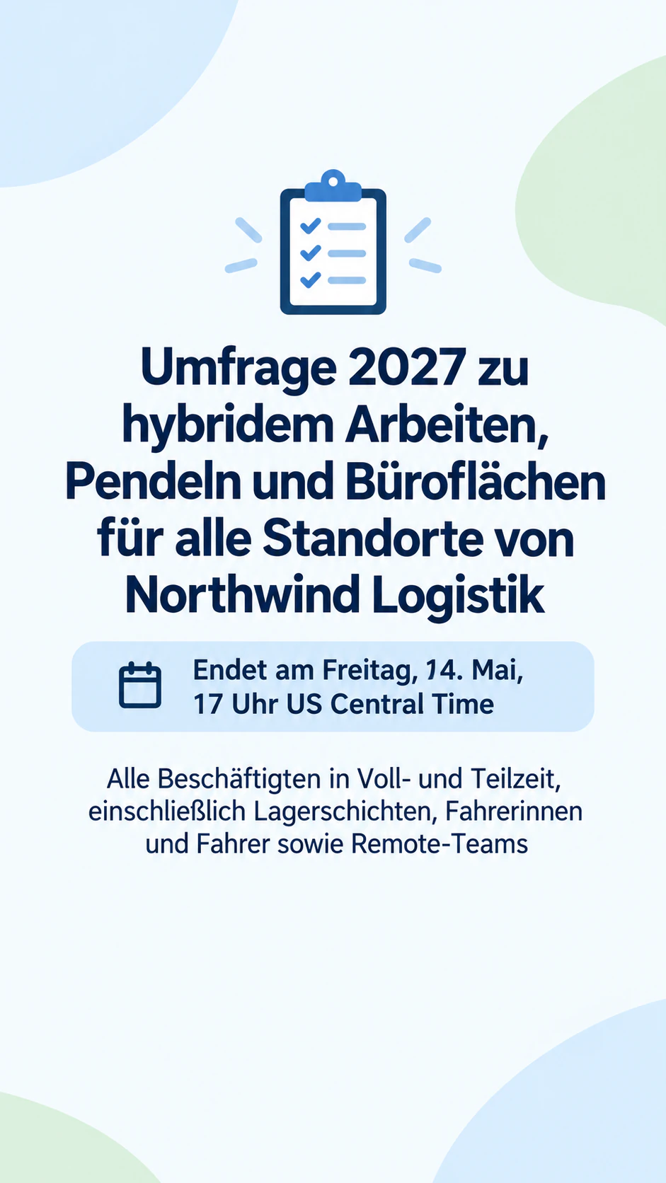 Umfrage-Banner, das Thema und Frist nach vorn stellt: Lange Umfrage am Arbeitsplatz mit Zeitzone in der Frist, ohne Link und Dauer, als Story